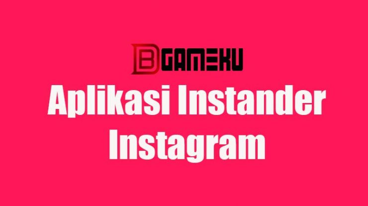 Aplikasi Instander Instagram