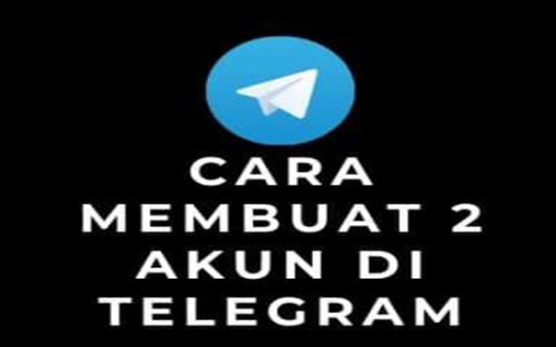 Cara Buat 2 Akun Di Telegram Dengan Mudah - Debgameku