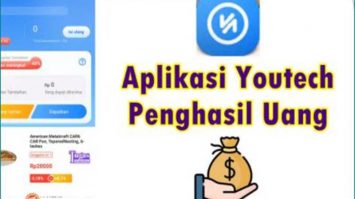 Mengenal Youtech Apk Penghasil Uang, Apakah Aman Atau Tipuan
