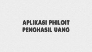 Philoit Apk Penghasil Uang, 