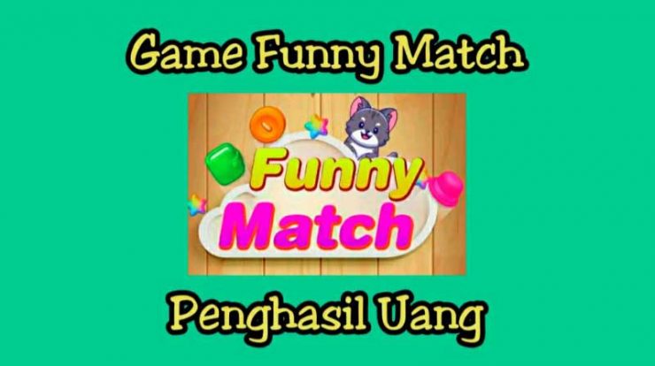 Funny Match Apk Penghasil Uang, Aman Atau Penipuan