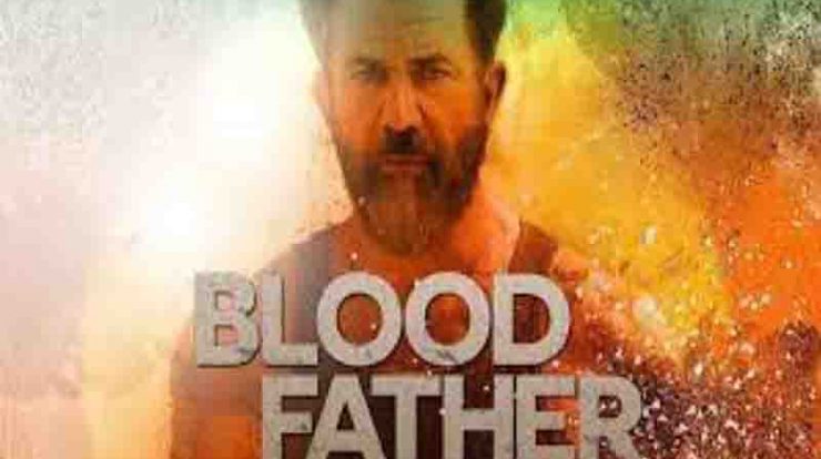 Nonton Film Blood Father Sub Indo Full Movie
