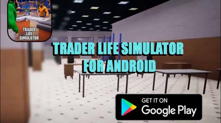 Link Download Aplikasi Trader Life Simulator For Android Latest Version