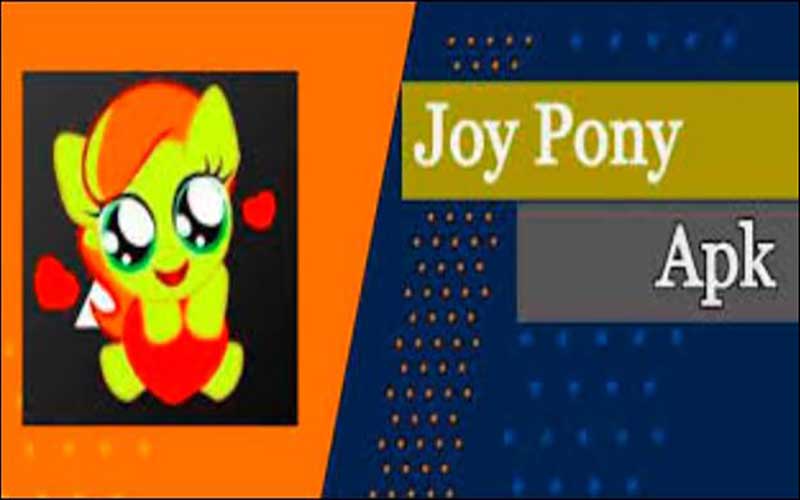 Joy Pony Apk Download Latest Version 2022