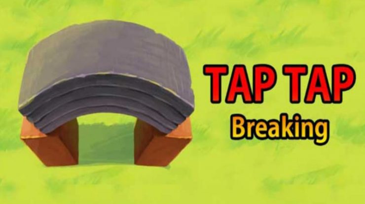 Download Tap Tap Breaking Mod APK Versi Terbaru 2022