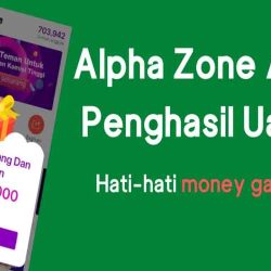 Alpha Zone Apk Penghasil Uang, Aman Atau Penipuan?