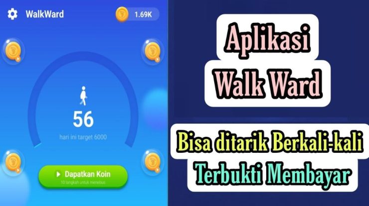 Aplikasi Walkward Penghasil Uang