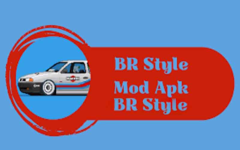 BR Style Mod Apk