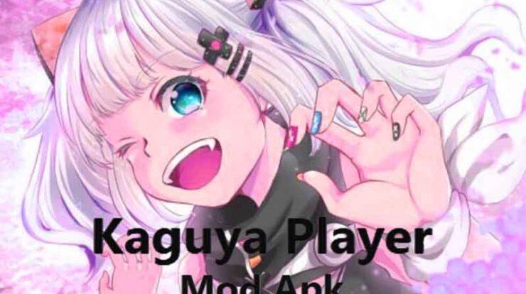 Download Kaguya Player Mod Apk Versi Terbaru 2022 Untuk Android