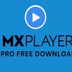 Download MX Player Pro Apk For Android Terbaru 2022