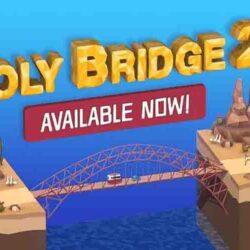 Download Poly Bridge 2 Mod Apk Versi Terbaru 2022