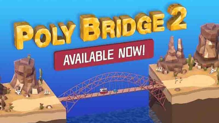 Download Poly Bridge 2 Mod Apk Versi Terbaru 2022