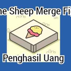 Sheep Merge Fight Apk Penghasil Uang Apakah Membayar?